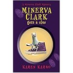 Minerva Clark Gets a Clue (Minerva Clark) book cover