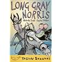 Long Gray Norris (Yellow Bananas)