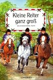 Kleine Reiter ganz gross