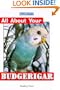 All About Your Budgerigar (All about Your Pet)