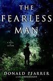 The Fearless Man: A Novel of Vietnam