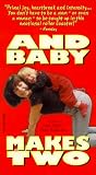 And Baby Makes Two [VHS]