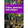 Gr�ber gestalten und pflegen