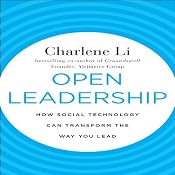 Open Leadership: How Social Technology Can Transform the Way You Lead | [Charlene Li]