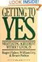 Getting to Yes: Negotiating Agreement Without Giving In