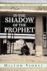 In the Shadow of the Prophet: The Struggle for the Soul of Islam