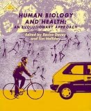 Human Biology and Health: An Evolutionary Approach (Health & Disease)