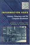 Information Ages: Literacy, Numeracy, and the Computer Revolution