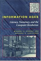 Information Ages: Literacy, Numeracy and the Computer Revolution