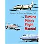 The Turbine Pilot's Flight Manual by Gregory N. Brown