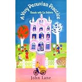 A Very Peruvian Practice: Travels With LA Senora