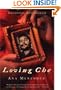 Loving Che: A Novel