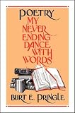 Poetry: My Neverending Dance with Words