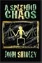 A Splendid Chaos