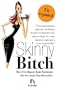 Skinny Bitch (Spanish Edition)
