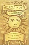 Llewellyn 2007 Horóscopos y predicciones (Llewellyn's Horoscopes & Predictions) (Spanish Edition)