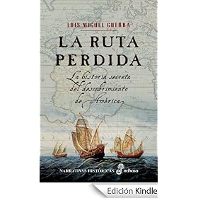 La ruta perdida (Narrativas Historicas)