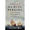 La ruta perdida (Narrativas Historicas)