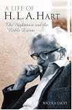 A Life of H. L. A. Hart: The Nightmare and the Noble Dream