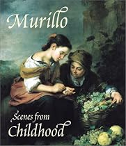 Murillo: Scenes of Childhood