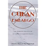 the cuban embargo domestic politics of american foreign policy pitt latin american series