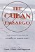 The Cuban Embargo: Domestic Politics Of American Foreign Policy (Pitt Latin American Studies)