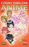 Como Dibujar Anime Vol. 2: Emociones y Sentimientos / How to Draw Anime and Game Characters Vol. 2: Expressing Emotions/ Spanish Edition