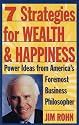 7 Strategies for Wealth & Happiness: Power Ideas from America's Foremost Business Philosopher