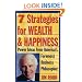 7 Strategies for Wealth & Happiness: Power Ideas from America's Foremost Business Philosopher