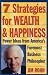 7 Strategies for Wealth & Happiness: Power Ideas from America's Foremost Business Philosopher