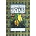 The Natural Water Garden (Brooklyn Botanic Garden All-Region Guide)