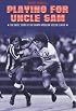 Playing For Uncle Sam: The Brits' Story of the North American Soccer League