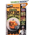 The Original Duct Tape Halloween Book by Jim Berg and Tim Nyberg