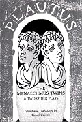 The Menaechmus Twins, and Two Other Plays (The Norton Library, N602)