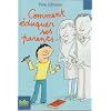 Comment �duquer ses parents...