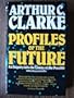 PROFILES OF THE FUTURE: AN INQUIRY INTO THE LIMITS OF THE POSSIBLE.