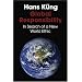 Global Responsibility: In Search of a New World Ethic