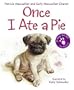 Once I Ate a Pie