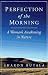 Books : Perfection of the Morning: A Woman's Awaking in Nature