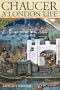 Chaucer: A London Life