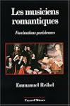 Les Musiciens romantiques : Fascinati...