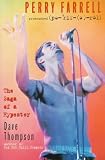 Perry Farrell: The Saga of a Hypester