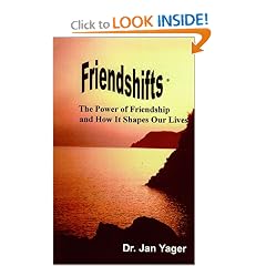 Friendshifts: The Power of Friendship and How It Shapes Our Lives