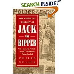 The Complete History of Jack the Ripper