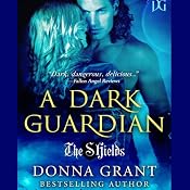 A Dark Guardian: Shields, Book 1 | [Donna Grant]