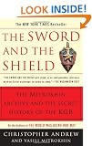 The Sword and the Shield: The Mitrokhin Archive and the Secret History of the KGB