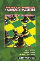 The Nimzo-Indian (Dangerous Weapons Series)