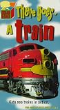 VHS : There Goes a Train