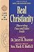 Real Christianity: Discerning True and False Faith (Classics of Faith and Devotion)