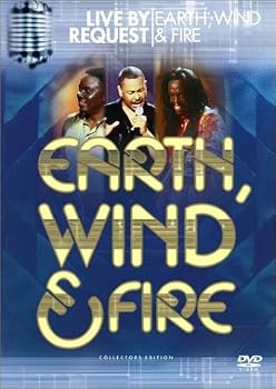 Earth, Wind & Fire: Live By Request